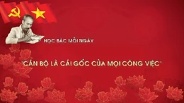 Học Bác mỗi ngày: "Cán bộ là cái gốc của mọi công việc"