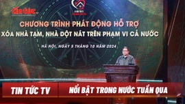 Tin tức TV: Phát động chương trình ‘Mái ấm cho đồng bào tôi’; Đầu tư đường sắt tốc độ cao 350 km/giờ