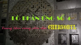 Bên trong lò phản ứng số 4 - trung tâm vùng cấm địa Chernobyl