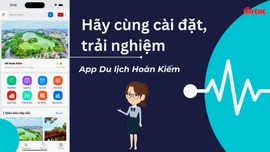 Ra mắt App du lịch và sách điện tử kích cầu du lịch phố cổ Hà Nội