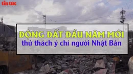 Tiêu điểm Quốc tế: Động đất đầu Năm mới thử thách ý chí người Nhật Bản