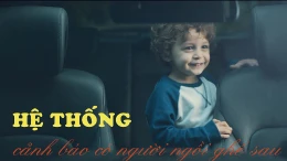 Video cơ chế hoạt động của tính năng cảnh báo bỏ quên trẻ trong ô tô